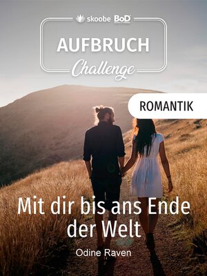 cover image of Mit dir bis ans Ende der Welt